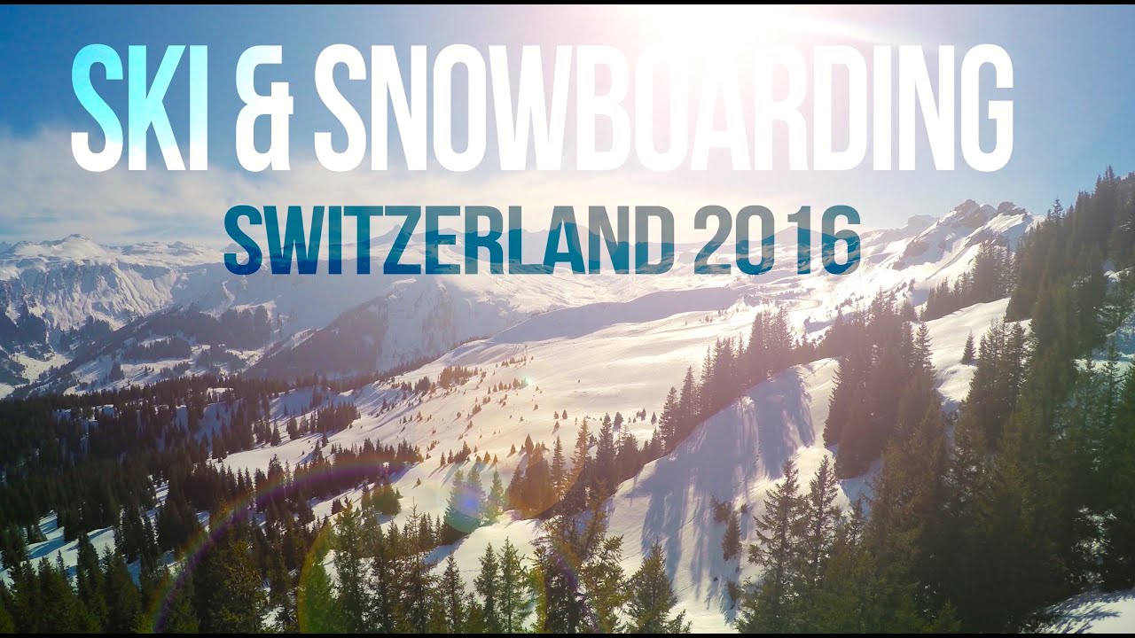 Ski & Snowboarding 2016 -  GoPro & Drone | Switzerland, Flumserberg