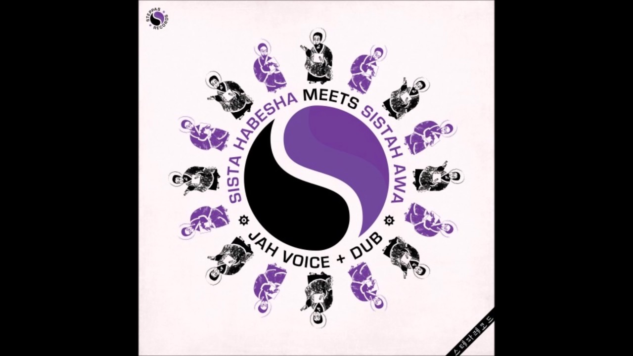 SISTA HABESHA MEETS SISTAH AWA/JAH VOICE/DUB MIX/STEPPAS RECORDS 7''