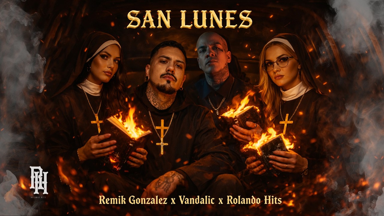 Remik Gonz&aacute;lez &middot; Vandalic &middot; Rolando Hits &middot; San Lunes (Official Video)