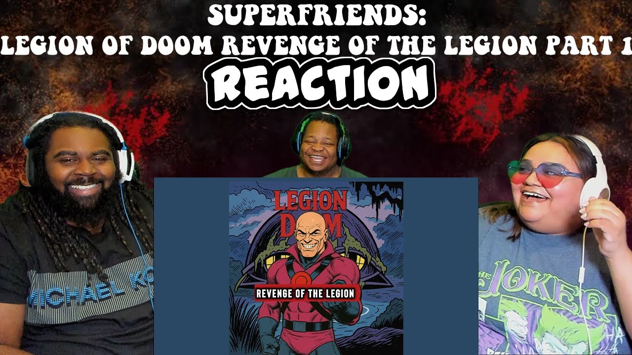 SuperFriends: Легион Смерти Месть Легиона Часть 1 «YouTube-версия» | РЕАКЦИЯ!