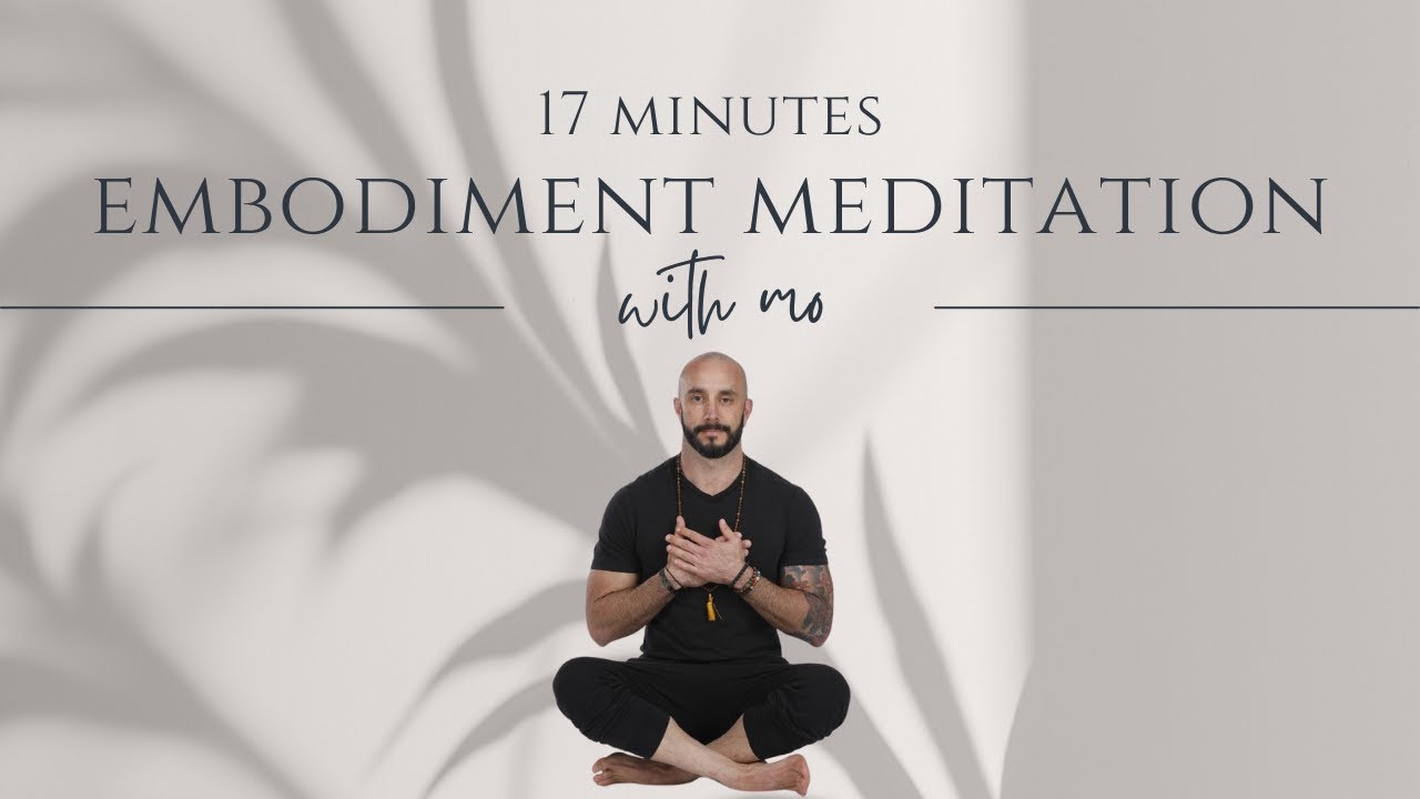 Embodiment Meditation  | Guided by Mo Brossette