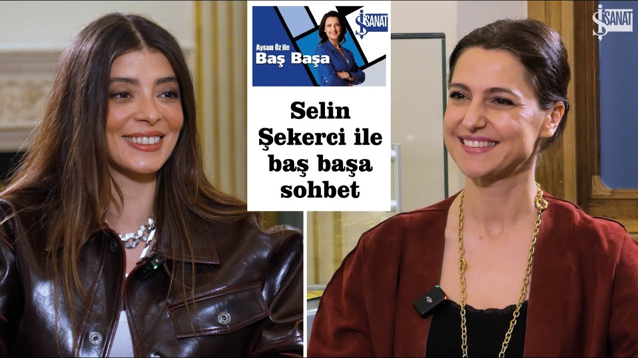 Aysun Öz ile Baş Başa | Selin Şekerci'nin Hayattaki 