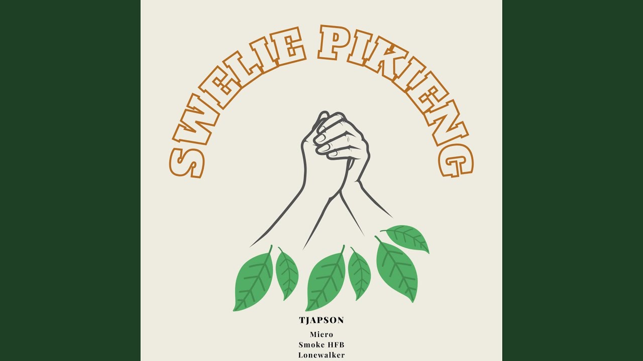 Swelie Pikieng (feat. Tjapson, Miero & Smoke HFB)