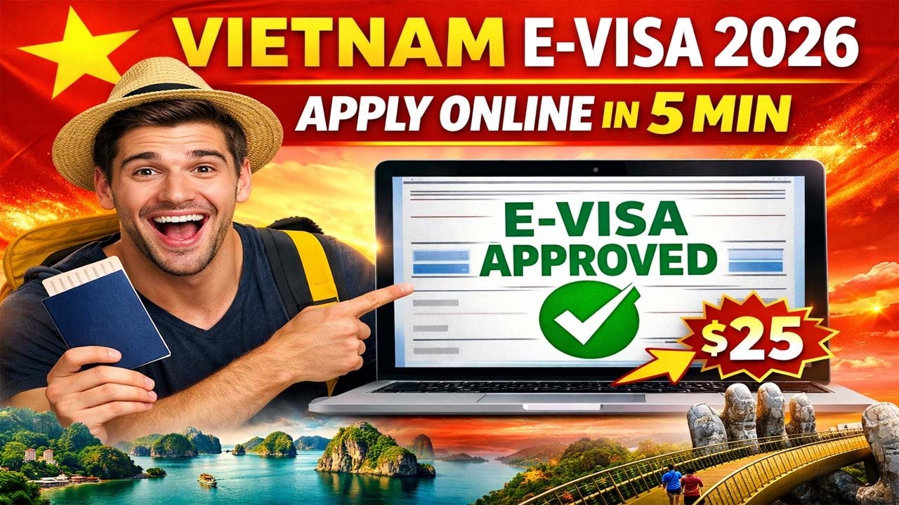 How to Apply for Vietnam E-Visa Online: Step-by-Step Tutorial (Official Website)