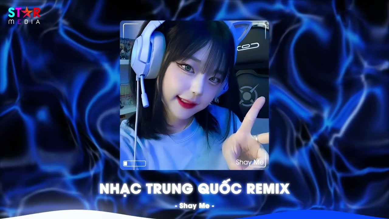 NHẠC TRUNG QUỐC REMIX 2026 - NHẠC HOA REMIX HOT TIKTOK - FULL SET NHẠC TRUNG REMIX HAY 2026
