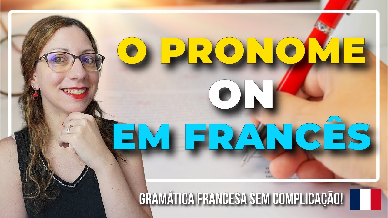 🇫🇷 O PRONOME “ON” em francês: Quando e como usar?