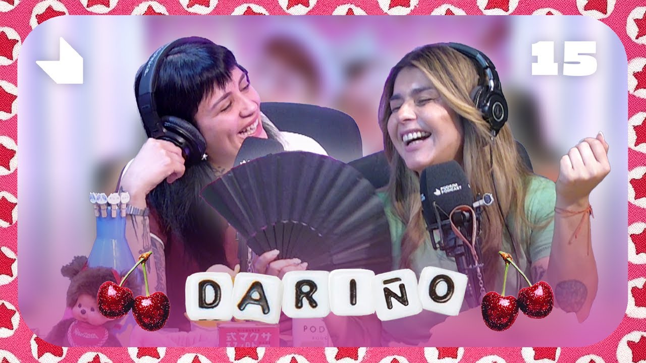 ENGRUPIDAS | Dariño Podcast | 2026 | Pau San Martín | Darinka González