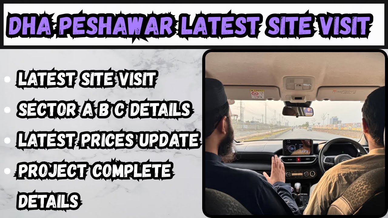 DHA Peshawar Latest Site Visit & Complete Details of Developed Sectors | DHA PESHAWAR UPDATES 