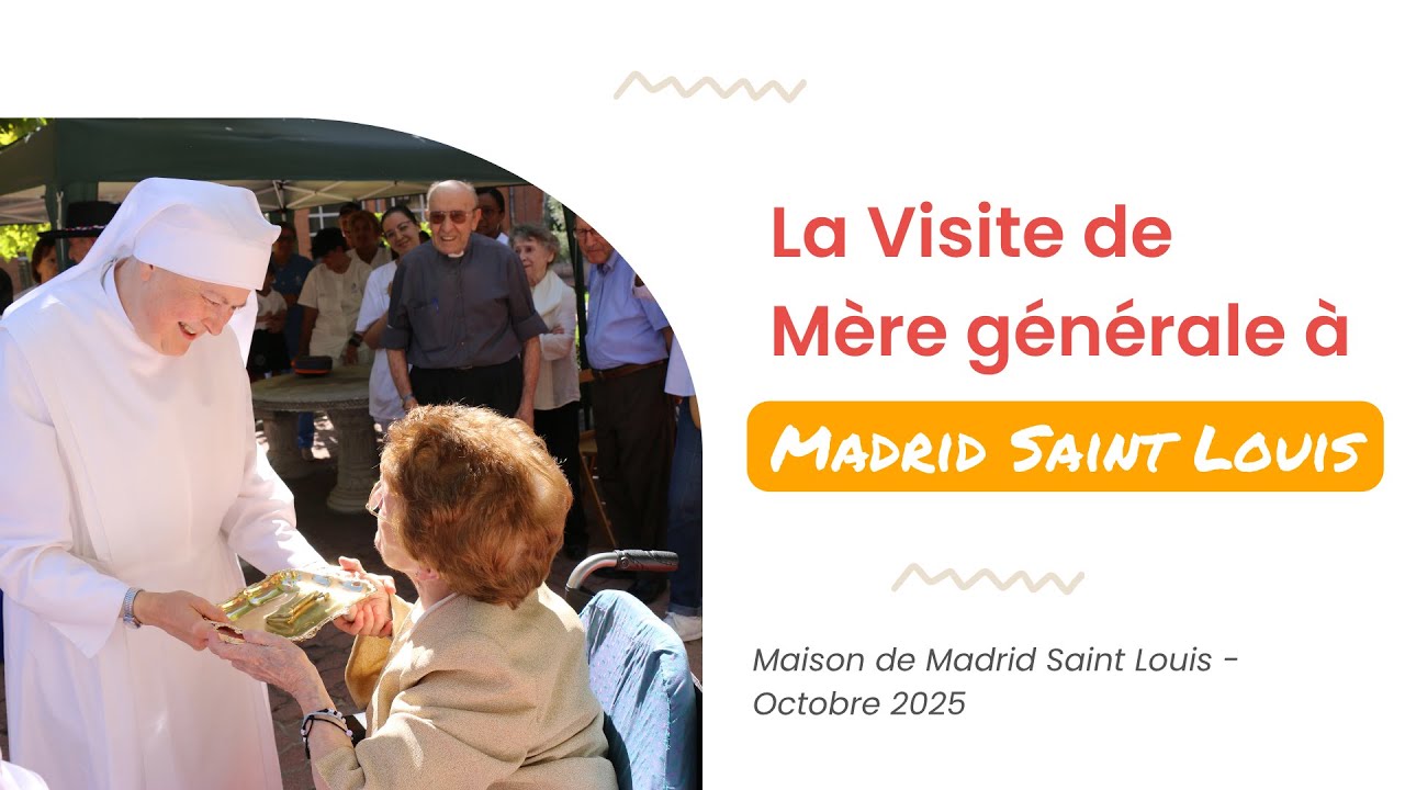 Visite de Mère générale à Madrid Saint Louis 2025