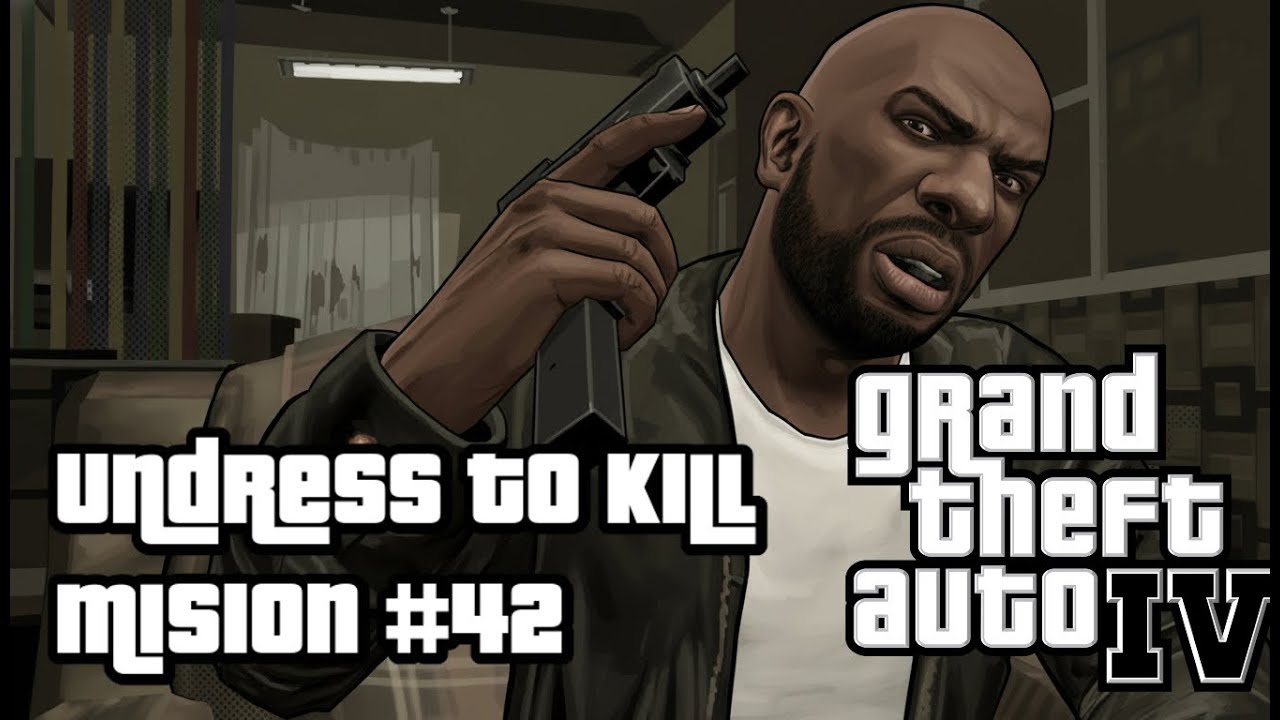 Undress To Kill GTA IV Mision #42 HugoMendez