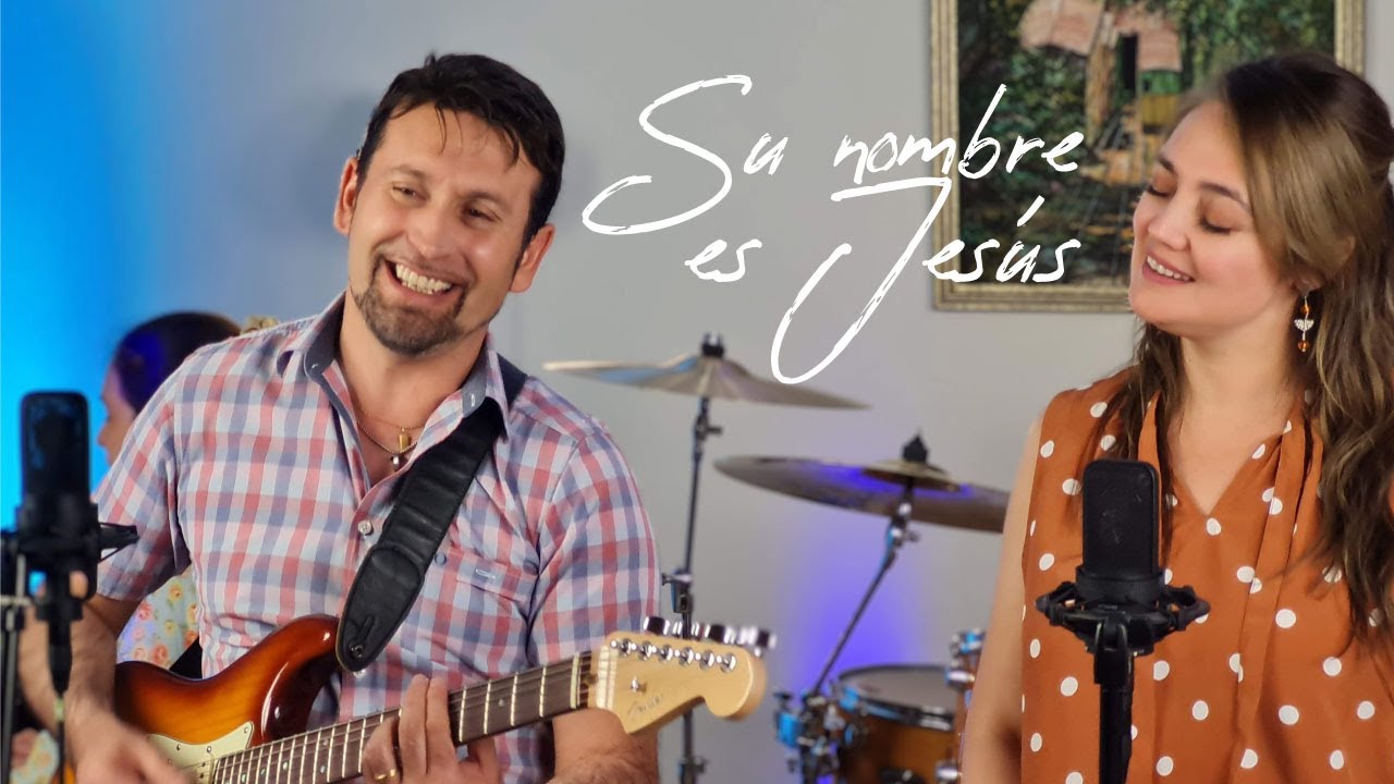 SU NOMBRE ES JESÚS - Andrea y Claudio Bahamondes (versión original)