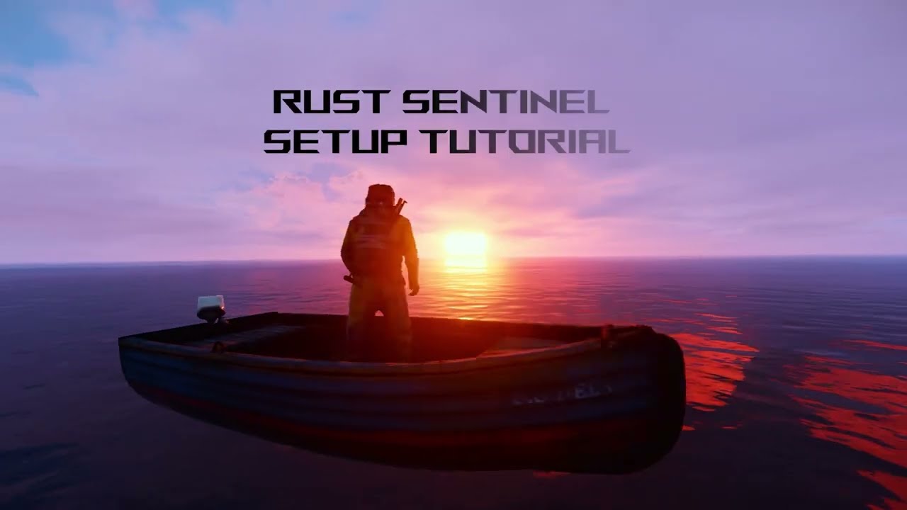 Rust Sentinel - Full Setup Guide - Discord Chat Bot