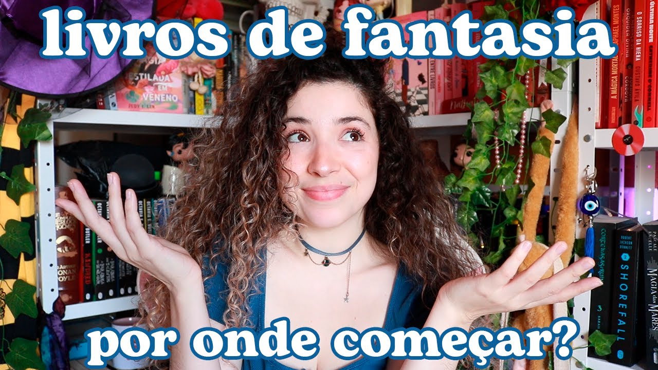 Por onde come&ccedil;ar a ler fantasia (guia definitivo)