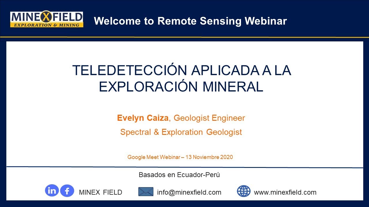 Teledetección aplicada a la Exploración Mineral - Ing. Evelyn Caiza - MINEX FIELD
