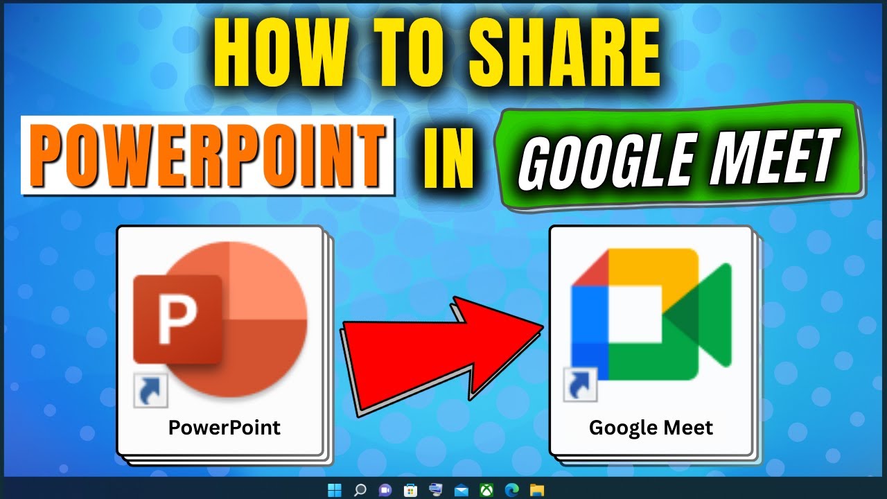 Как поделиться слайдами PowerPoint в Google Meet