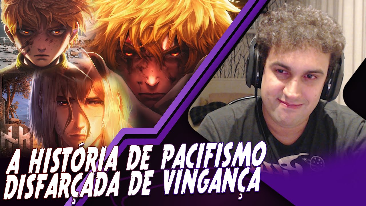 Um papo sobre Vinland Saga, A Força da Bondade e 3 lindas músicas.