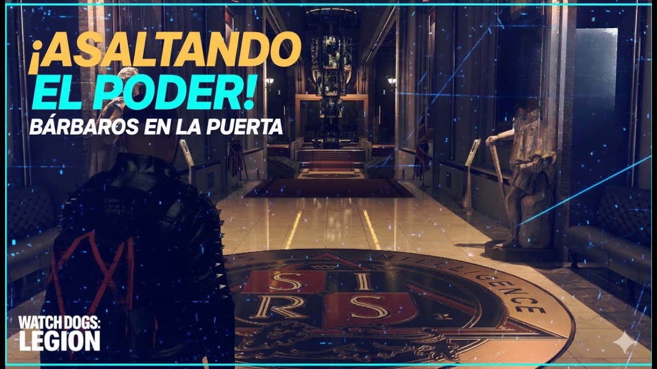 ASALTANDO EL PODER 🏛️ | Bárbaros en la puerta | Watch Dogs Legion #26