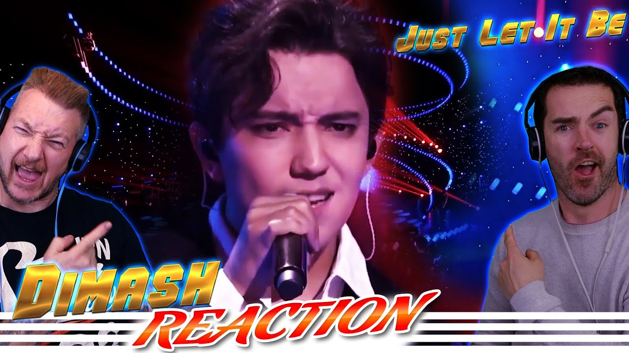 “Just Let It Be” Dimash REACTION! (Universal Show 2019)