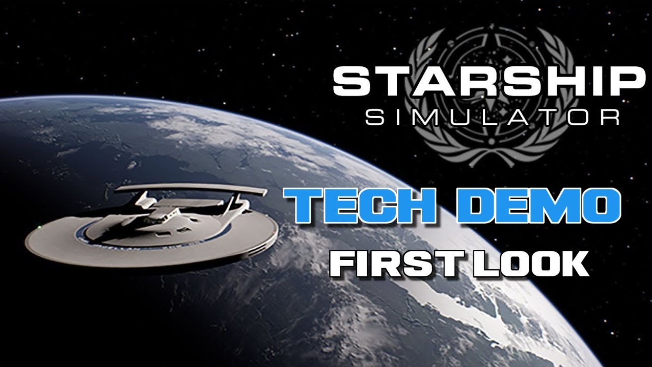 Starship Simulator Tech Demo Playtest Gameplay First look Command Your Own Starship Like In StarTrek