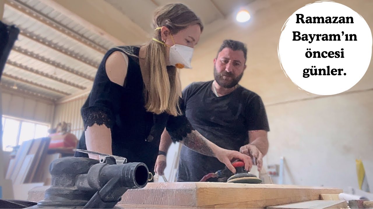 MOBİLYA ATÖLYEMİZDE BİRİLİKTE  ÇALIŞIYORUZ | BAYRAM HAZIRLIKLAR DEVAM | Ramazan 2024 vlog #28