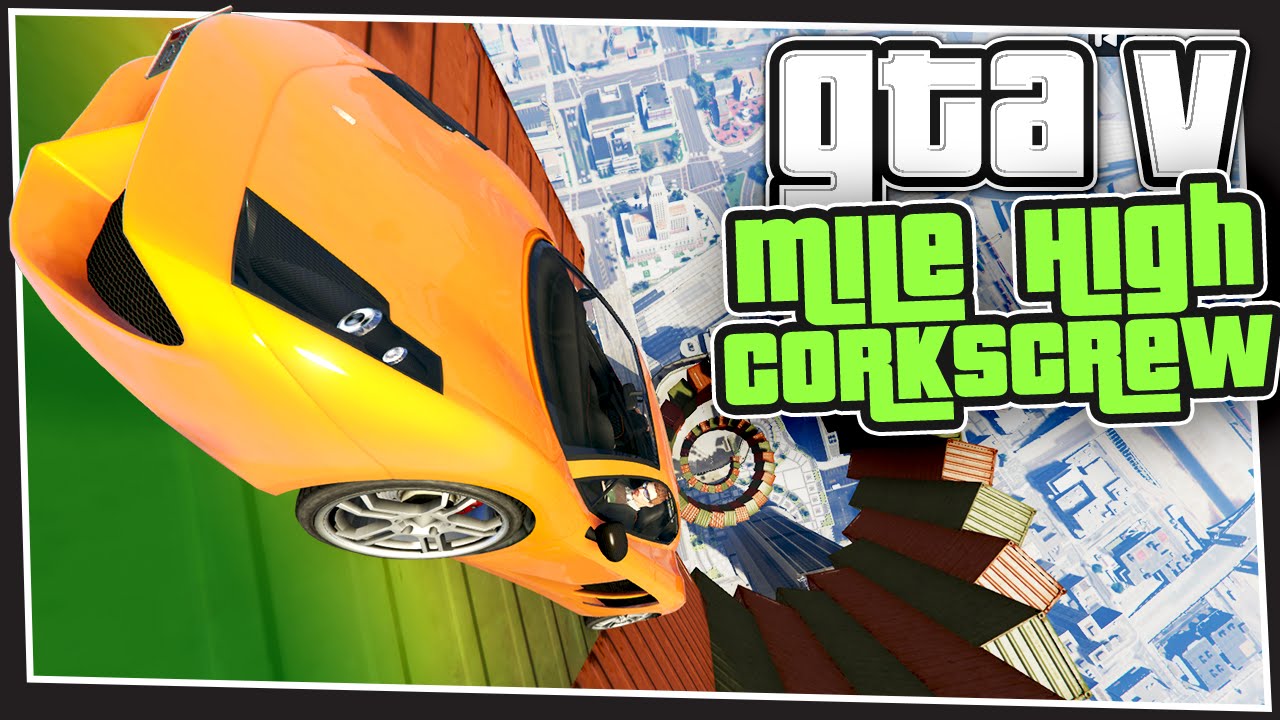GTA 5 Online - Mile High Corkscrew (GTA Custom Games Funny Moments)