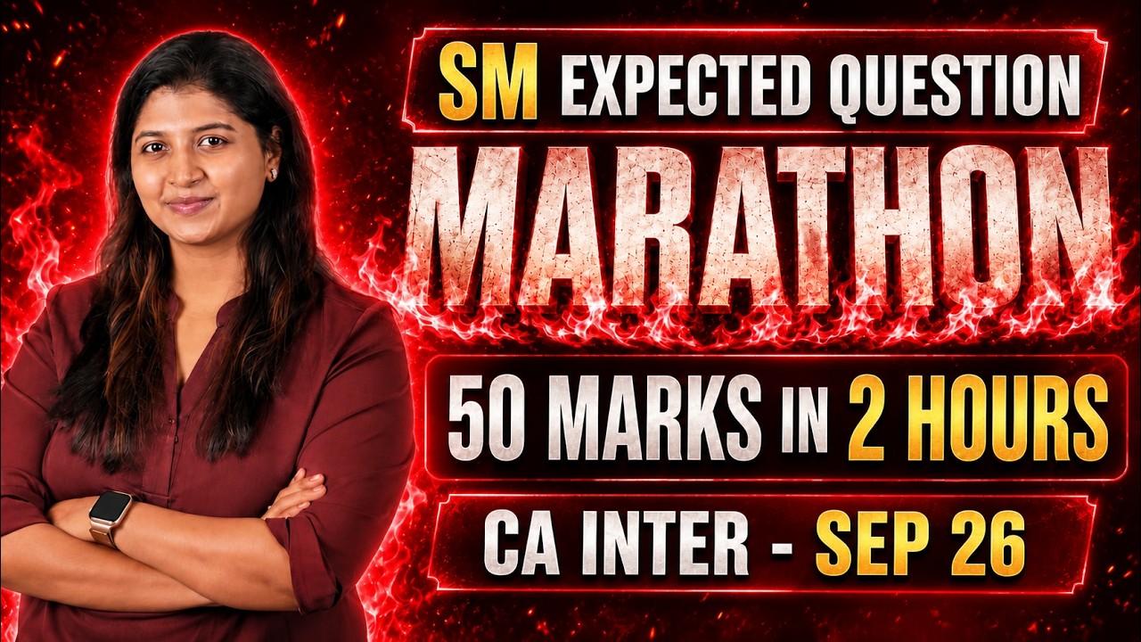 SM - Expected Questions Marathon - Sep 26 Exams - 50 marks in 2 hours