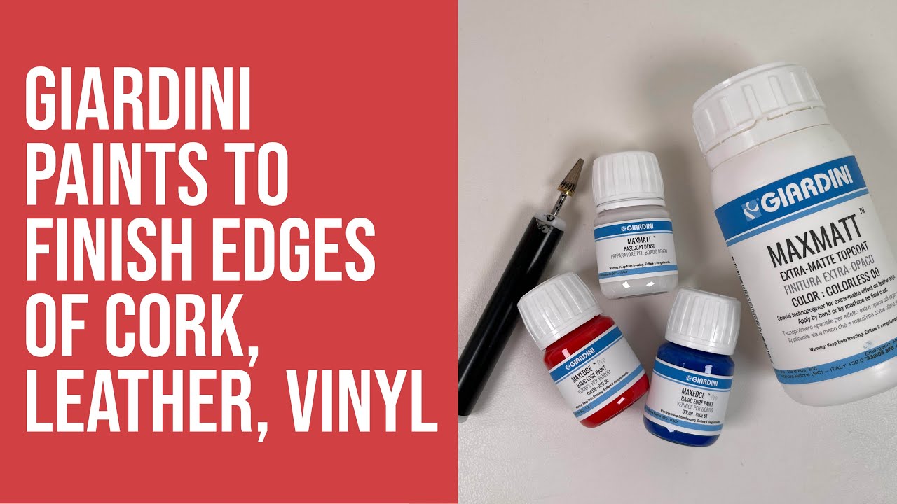 VIDEO: How to Use Giardini Paints for Finishing Edges of Cork, Vinyl, or Leather