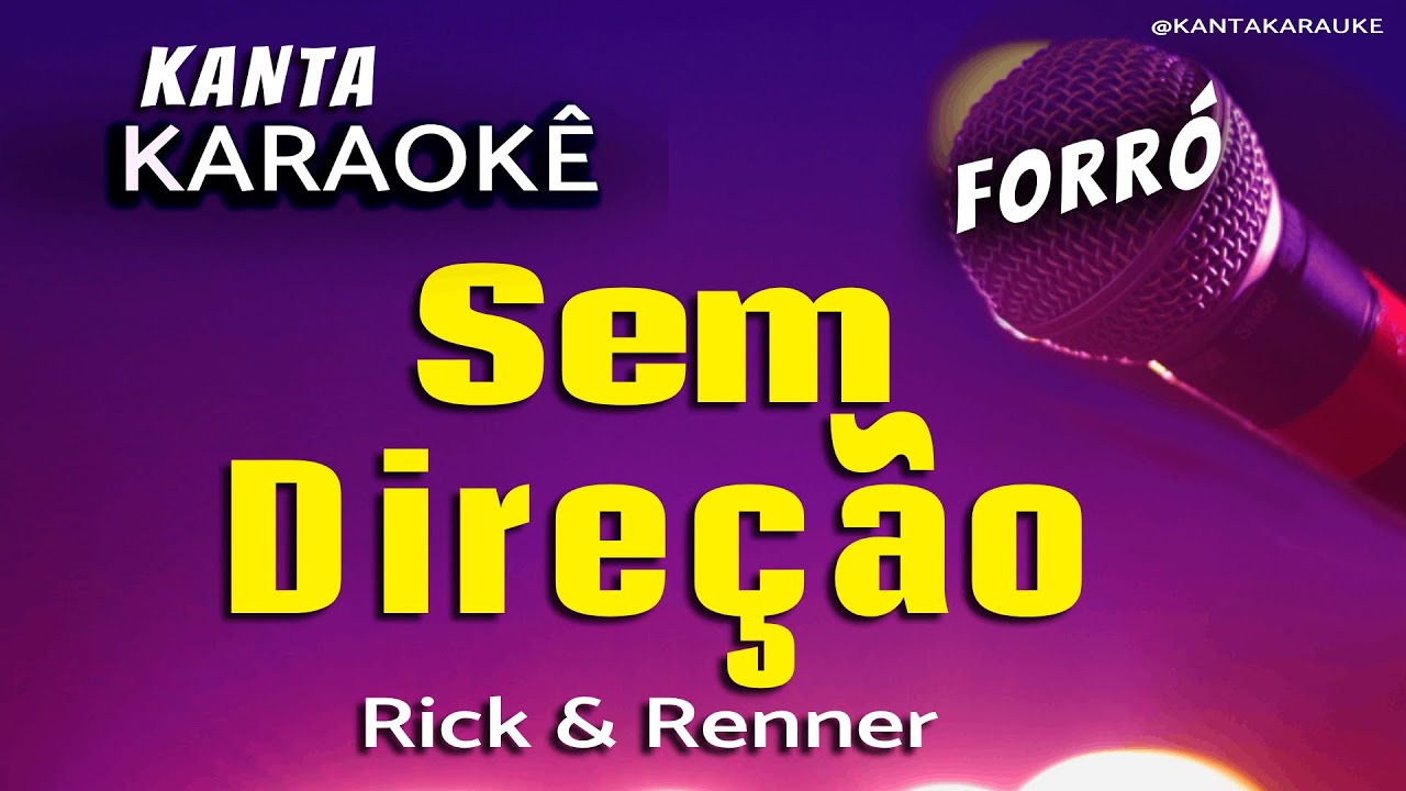 🎤karaokê SEM DIREÇÃO forró  -  Rick & Renner