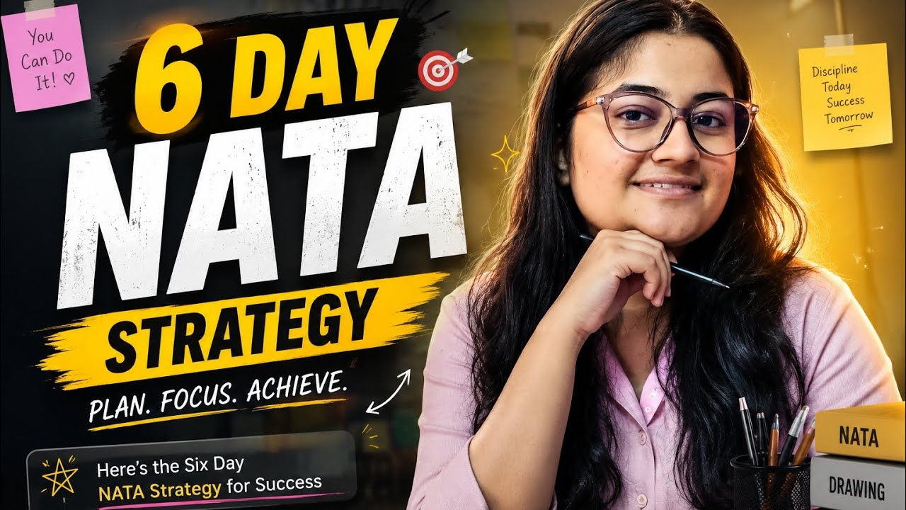 6 Days Strategy for NATA 2026 🔥 | What To Study in Last 6 Days
