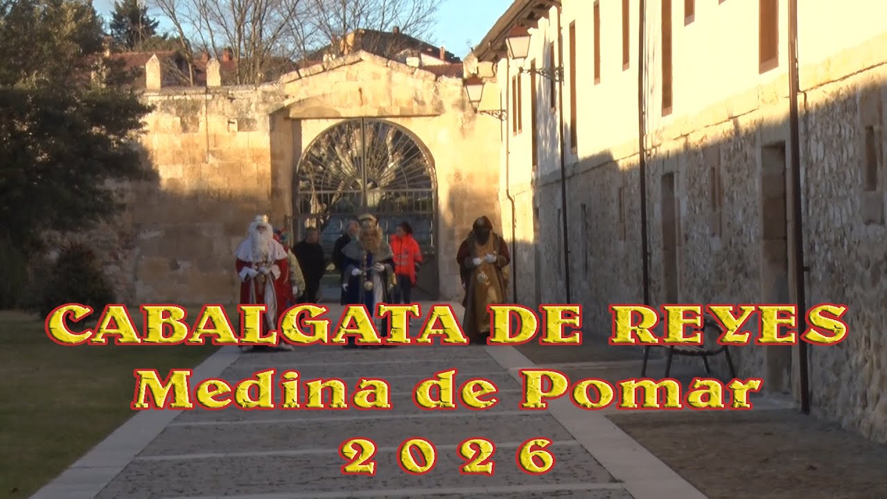 CABALGATA DE REYES 2026 + Medina de Pomar