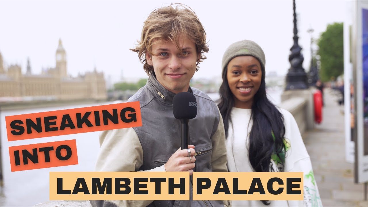SNEAKING INTO LAMBETH PALACE