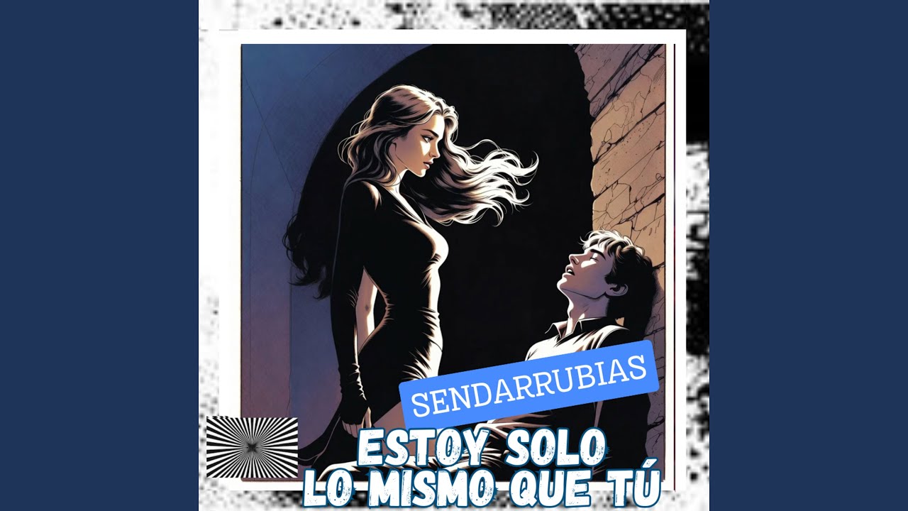 Estoy Solo Lo Mismo Que Tú