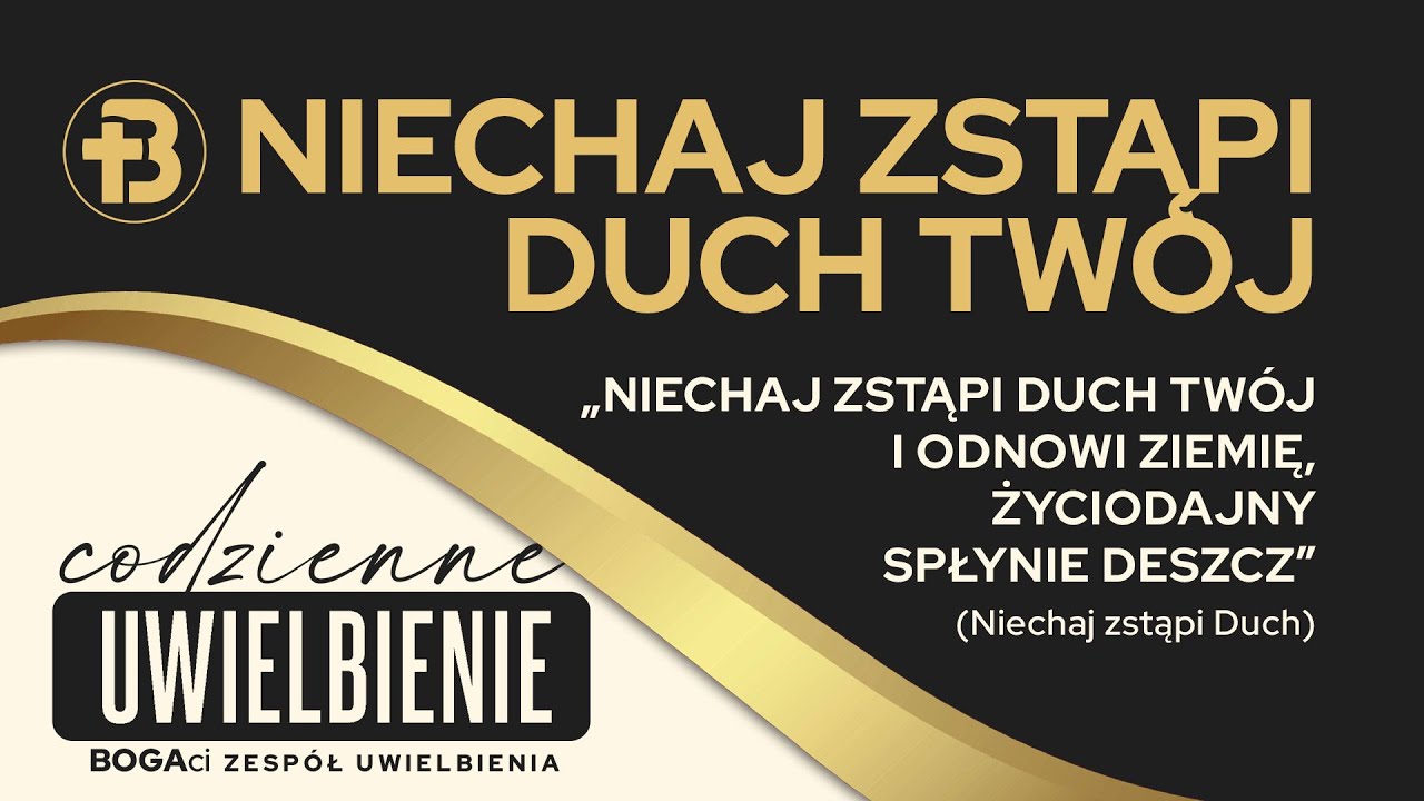Niechaj zstąpi Duch Twój | Codzienne Uwielbienie [022]