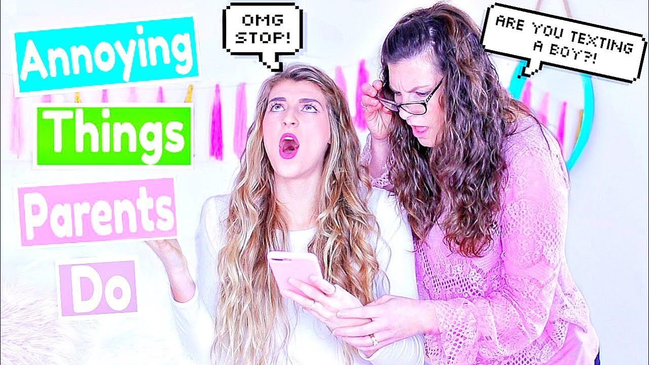 Annoying Things Parents do to Teenagers!