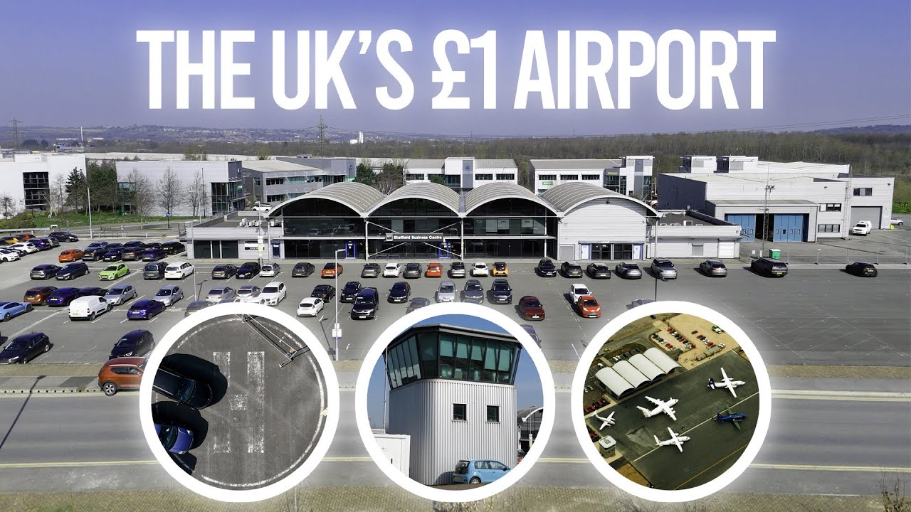 What Happened To The UK’s £1 Airport? Sheffield City