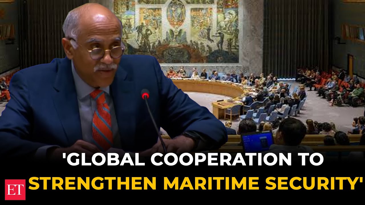 India calls for enhanced global cooperation to strengthen maritime security at UNSC debate