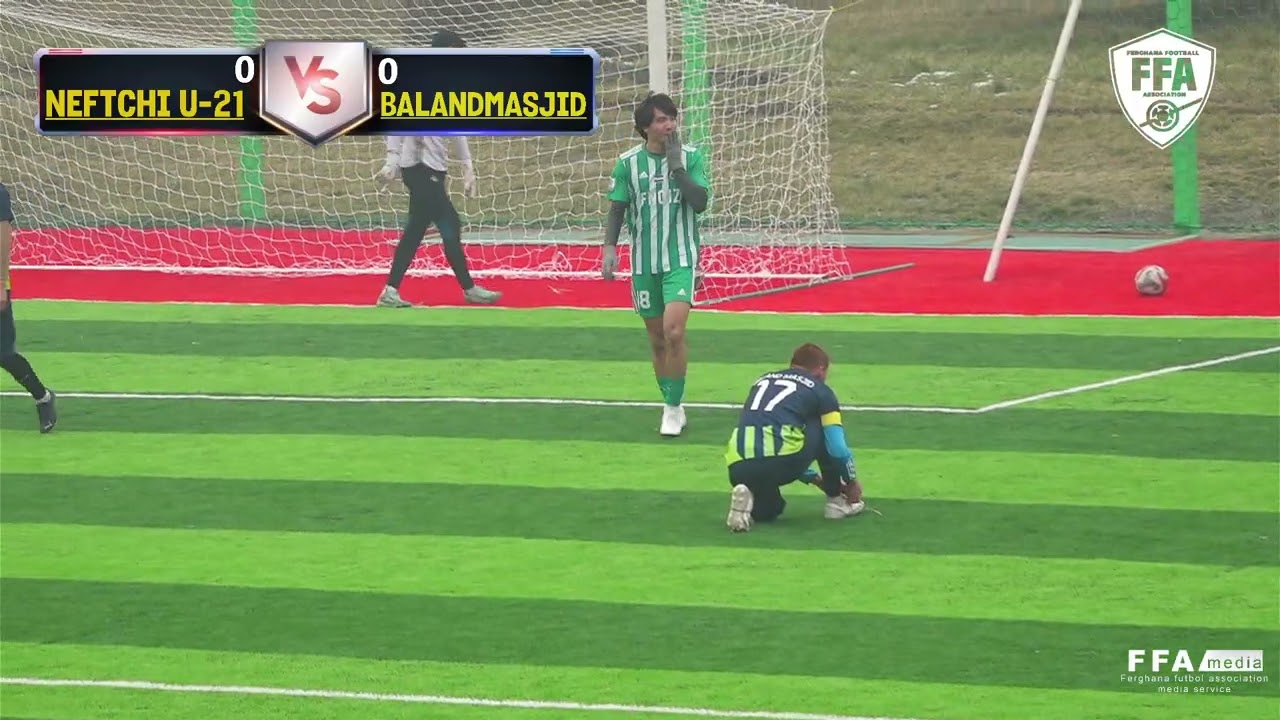 Neftchi U-21 va Balandmasjid  Farg’ona viloyati Hokimi kubogi-2026 (to'liq)
