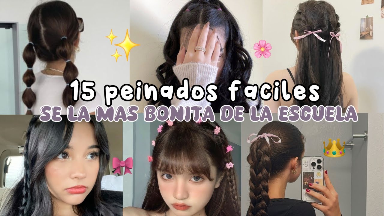 15 Peinados Súper Fáciles Para Lucir Increíble En La Escuela