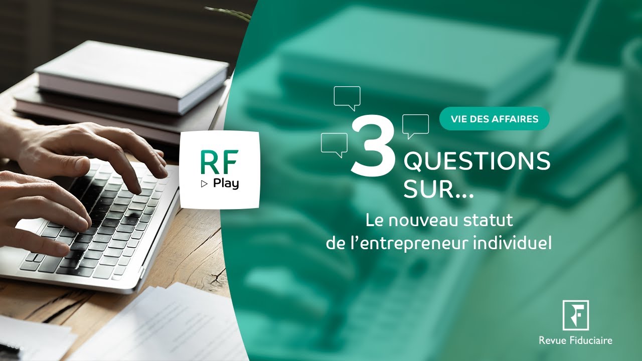 3 Questions sur le nouveau statut de l'entrepreneur individuel