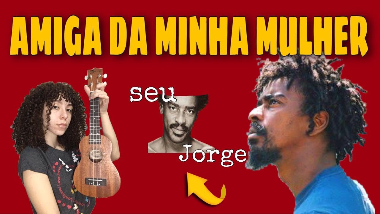 COMO TOCAR AMIGA DA MINHA MULHER NO UKULELE | Tutorial Seu Jorge