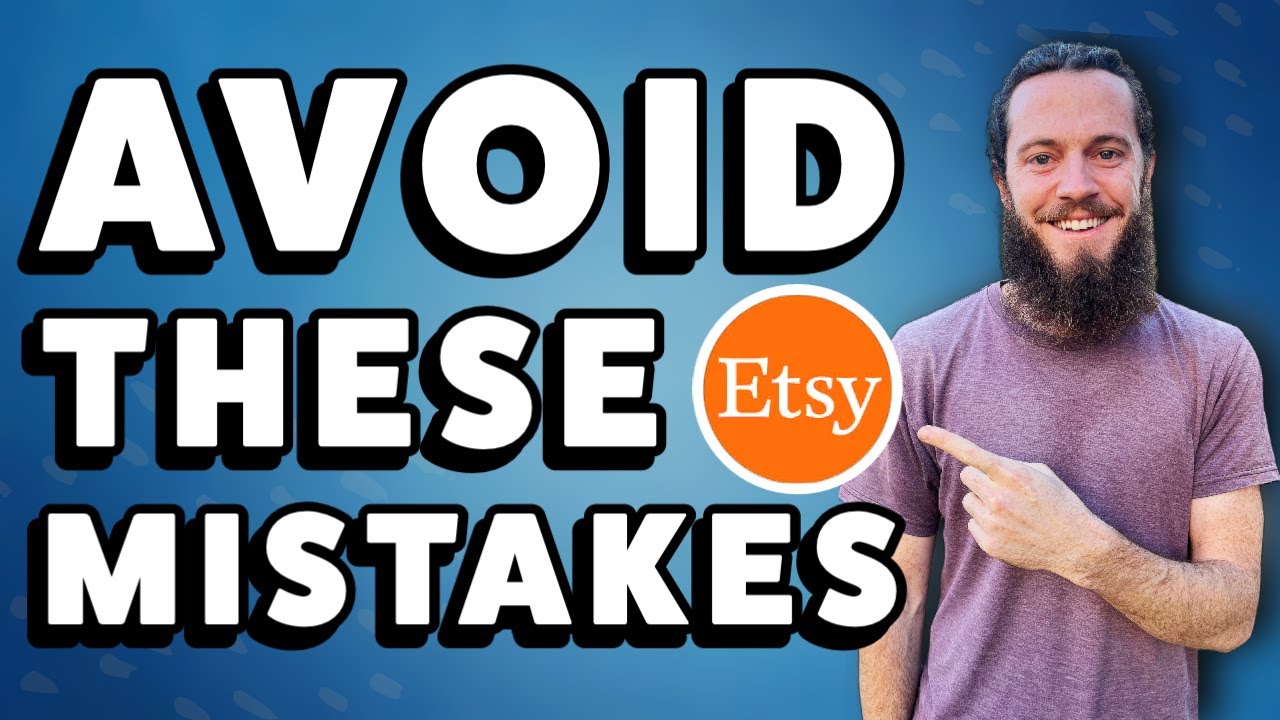4 Mistakes to Avoid When Selling on Etsy