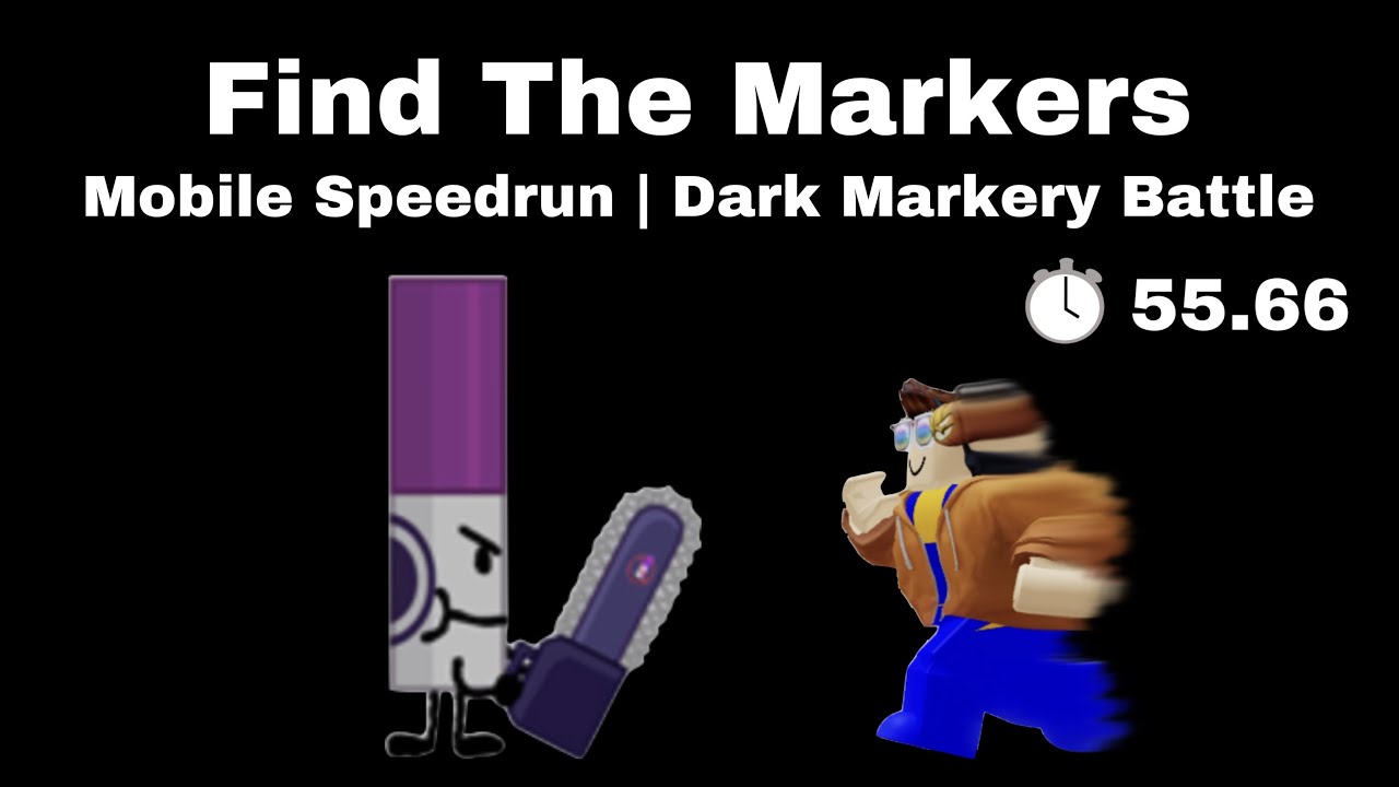 Dark Markery Battle on Mobile | 55.66 | Speedrunner Badge | Find The Markers