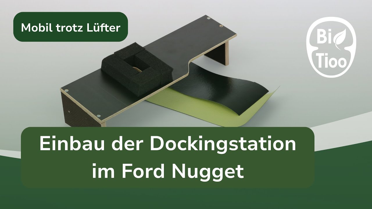 BioTioo: Einbau der Lüftereinheit mit der Docking-Station im Ford Nugget