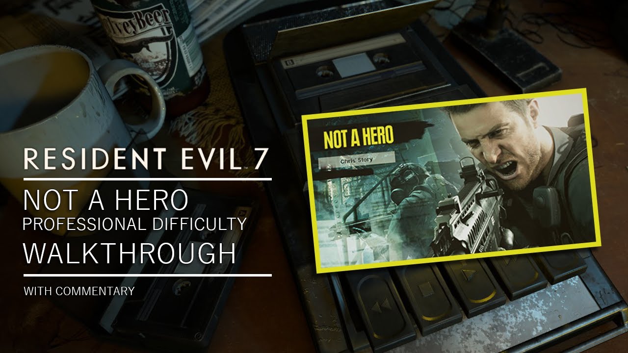Resident Evil 7 | Not a Hero | Professional Difficulty | DLC | Walktrough | No commentary