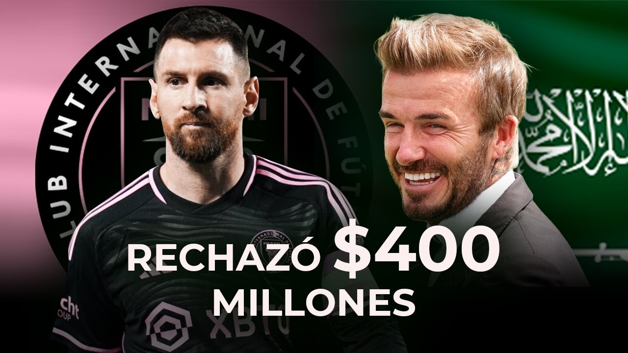 ¿Por qué Messi rechazó $400 Millones por Beckham? | Inter de Miami