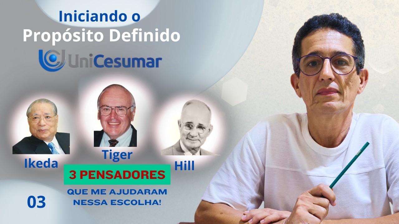 #Propósito definido - 03 Pensadores  - Vídeo 03
