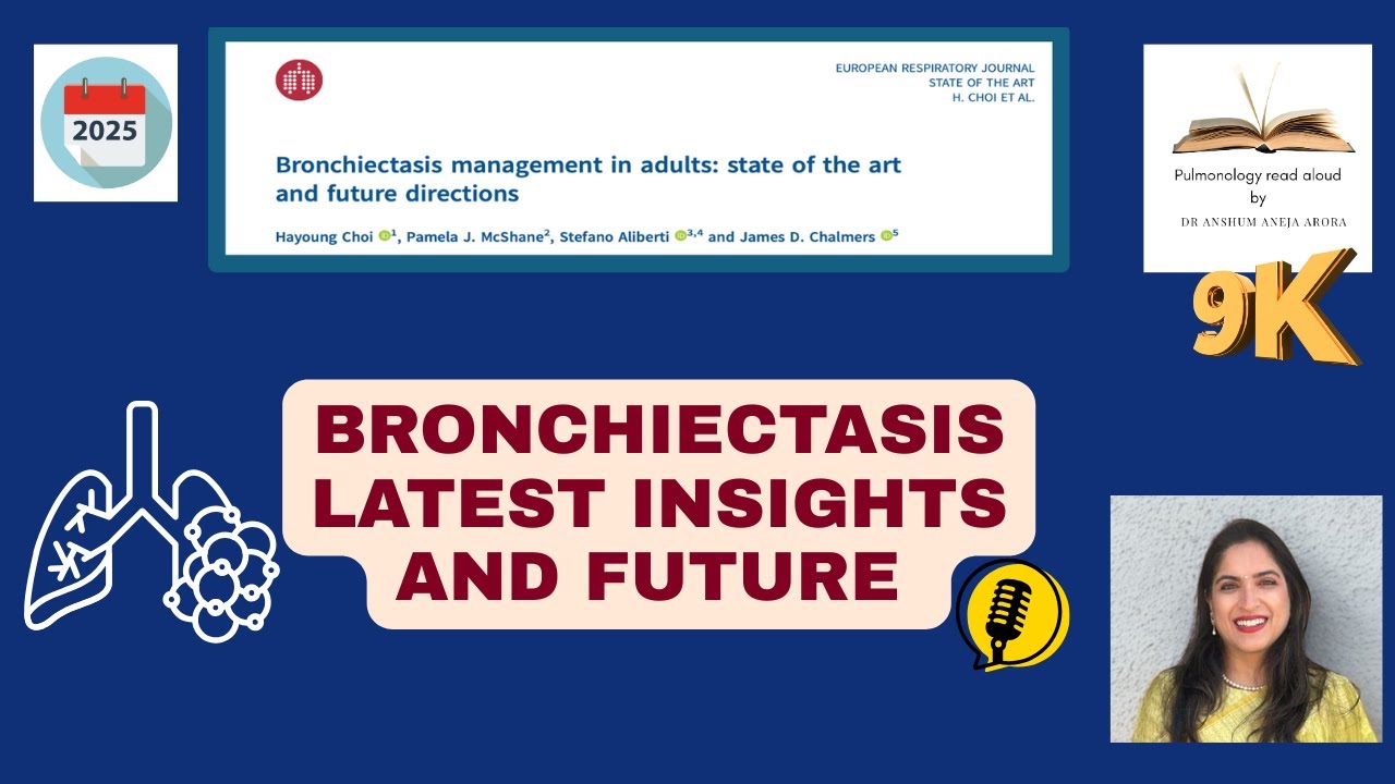 Bronchiectasis 2025 update you can't Miss !!