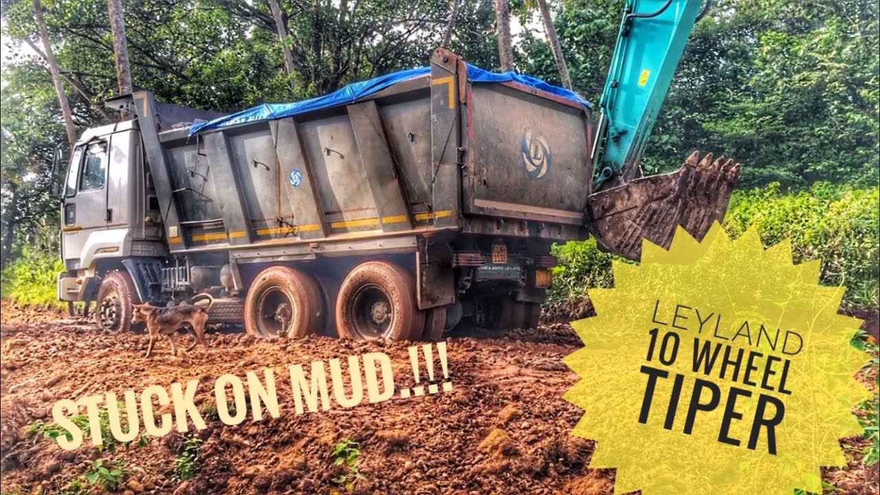 Ashok Leyland 10 Wheel tipper vs mud.