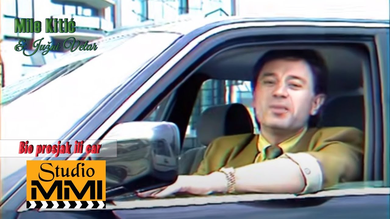 Mile Kitic i Juzni Vetar - Bio prosjak ili car (1989)