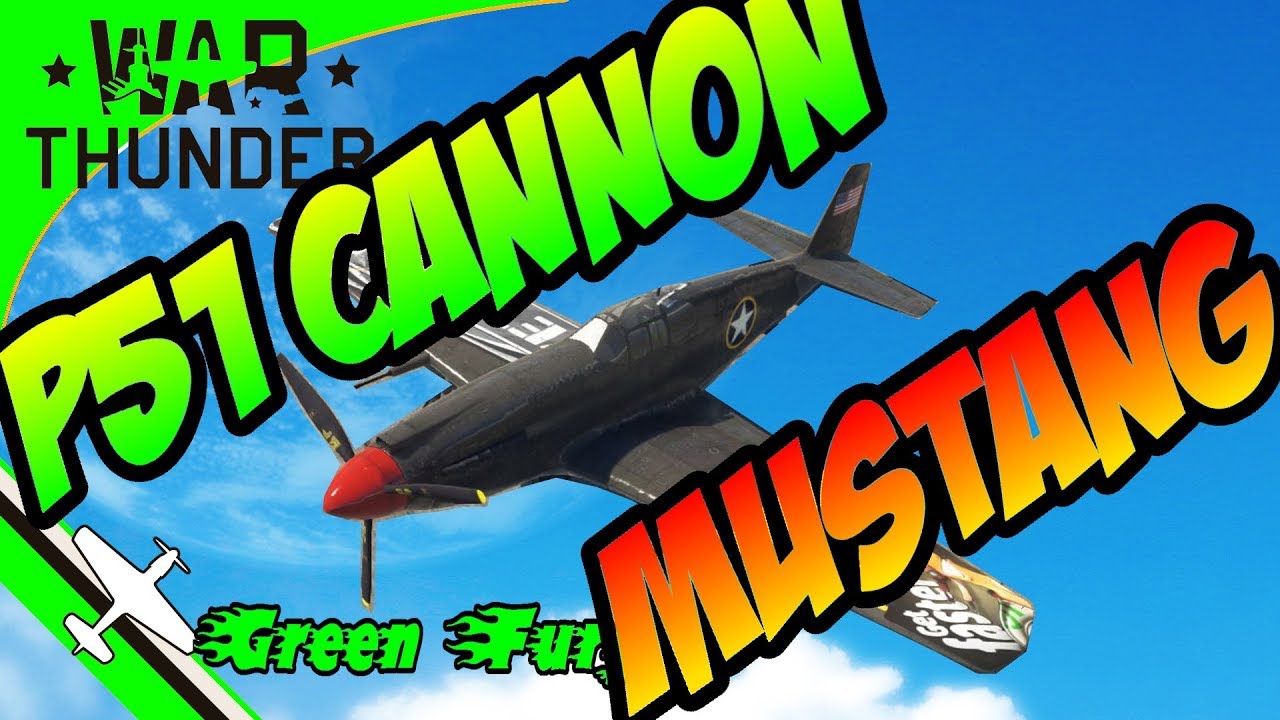 P51 CANNON MUSTANG - War Thunder Air realistic battles